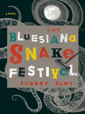 cover image of The Bluesiana Snake Festival